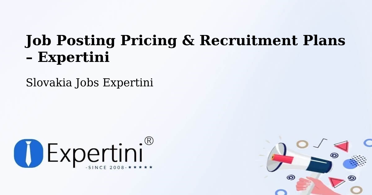 Job Posting Pricing & Recruitment Plans – Trebišov - Trebišov, Slovakia Jobs Expertini
